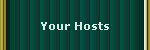 Your Hosts